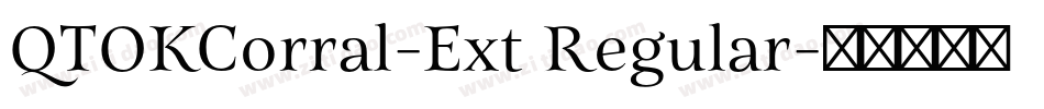 QTOKCorral-Ext Regular字体转换
